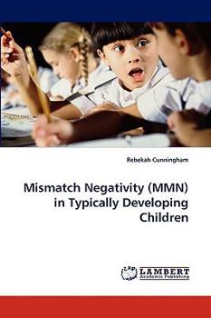 Paperback Mismatch Negativity (MMN) in Typically Developing Children Book