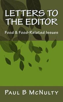 Paperback Letters to the Editor: Food & Food-Related Issues Book