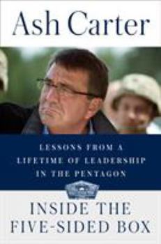 Hardcover Inside the Five-Sided Box: Lessons from a Lifetime of Leadership in the Pentagon Book