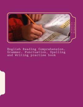 Paperback English Reading Comprehension, Grammar, Punctuation, Spelling and Writing practise book: Essential revision and practise: Levels 2 - 4 Book
