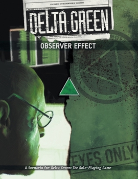 Paperback Delta Green: Observer Effect Book