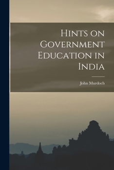 Paperback Hints on Government Education in India Book