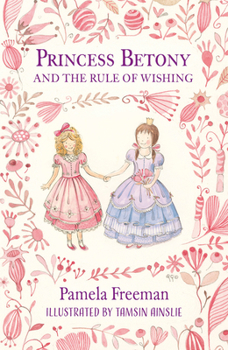 Paperback Princess Betony and the Rule of Wishing Book