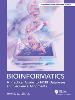 Paperback Bioinformatics: A Practical Guide to NCBI Databases and Sequence Alignments Book