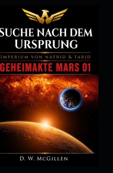 Paperback Suche nach dem Ursprung: Geheimakte Mars 01 [German] Book