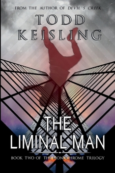 Paperback THE LIMINAL MAN: Book Two of the Monochrome Trilogy Book