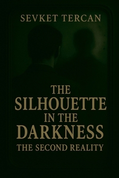 Paperback The Silhouette in the Darkness: The Second Reality Book