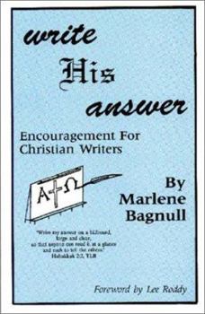 Paperback Write His Answer: Encouragement for Christian Writers Book