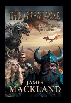 Hardcover The Great War of Elves, Dwarves, and Men Book