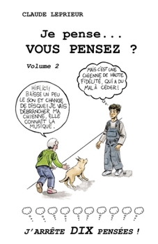 Paperback Je pense... Vous pensez ?: J'arrête DIX pensées... [French] Book