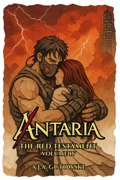 Antaria: The Red Testament - Volume IV