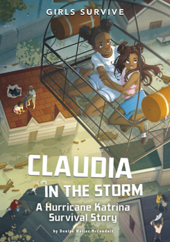Paperback Claudia in the Storm: A Hurricane Katrina Survival Story Book