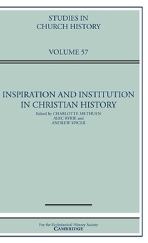 Hardcover Inspiration and Institution in Christian History: Volume 57 Book