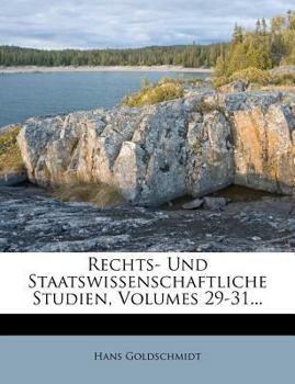 Paperback Rechts- Und Staatswissenschaftliche Studien, Volumes 29-31... [German] Book