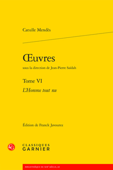 Paperback Oeuvres, Tome VI: L'Homme Tout NU [French] Book