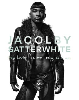 Hardcover Jacolby Satterwhite: How Lovly Is Me Being as I Am Book