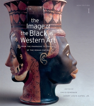 The Image of the Black in Western Art: From the Pharaohs to the Fall of the Roman Empire