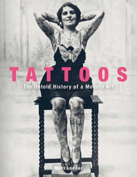 Hardcover Tattoos: The Untold History of a Modern Art Book