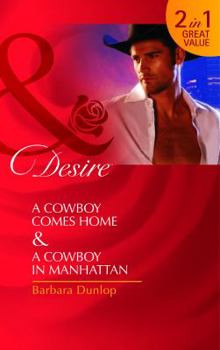 A Cowboy Comes Home / A Cowboy in Manhattan - Book  of the Colorado Cattle Barons