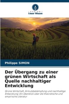 Paperback Der Übergang zu einer grünen Wirtschaft als Quelle nachhaltiger Entwicklung [German] Book