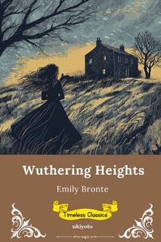 Wuthering Heights Timeless Classics