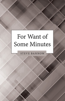 Paperback For Want of Some Minutes Book