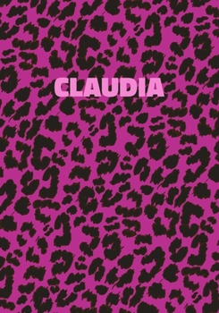 Paperback Claudia: Personalized Pink Leopard Print Notebook (Animal Skin Pattern). College Ruled (Lined) Journal for Notes, Diary, Journa Book