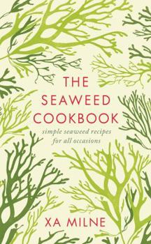 Hardcover The Seaweed Cookbook Book