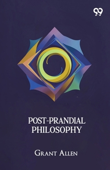 Post-Prandial Philosophy