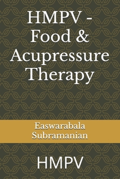 HMPV - Food & Acupressure Therapy: HMPV (Common People Medical Book - Part 4)