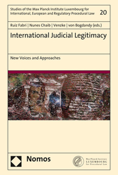 Hardcover International Judicial Legitimacy: New Voices and Approaches Book