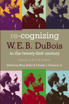 Hardcover Re-Cognizing W.E.B. DuBois in the 21st Century Book