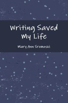 Paperback Writing Saved My Life Book