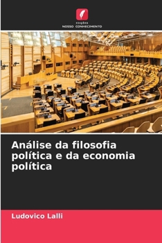 Análise da filosofia política e da economia política (Portuguese Edition)