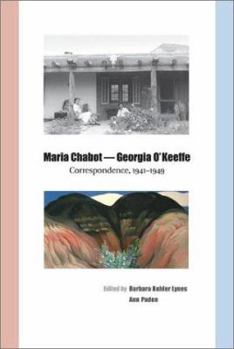 Hardcover Maria Chabot - Georgia O'Keeffe: Correspondence, 1941-1949 Book