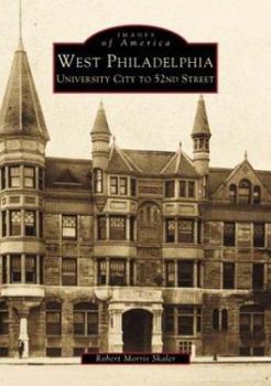 West Philadelphia: University City to 52nd Street - Book  of the Images of America: Pennsylvania