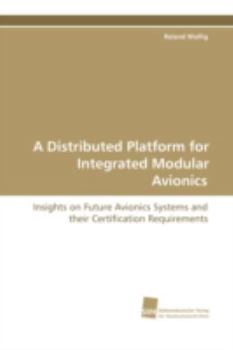 Paperback A Distributed Platform for Integrated Modular Avionics Book