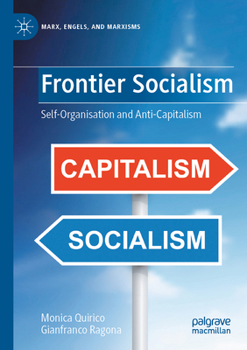 Paperback Frontier Socialism: Self-Organisation and Anti-Capitalism Book