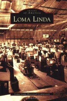 Loma Linda - Book  of the Images of America: California