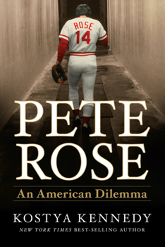 Hardcover Pete Rose: An American Dilemma Book