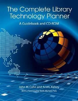 Paperback Complete Library Technology Planner: A Guidebook with Sample Technology Plans and Rfps on CD-ROM Book