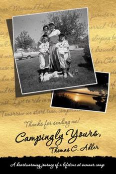 Paperback Campingly Yours: A Heartwarming Journey of a Lifetime at Summer Camp Book