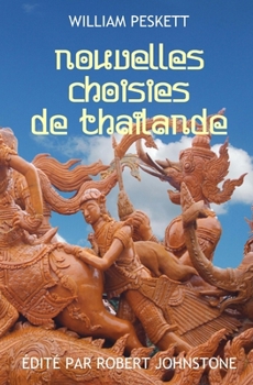 Paperback Nouvelles Choisies de Thailande [French] Book