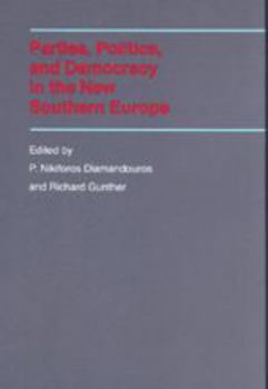 Paperback Parties, Politics, and Democracy in the New Southern Europe Book