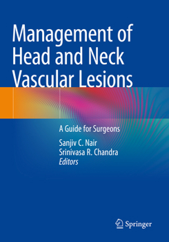 Paperback Management of Head and Neck Vascular Lesions: A Guide for Surgeons Book