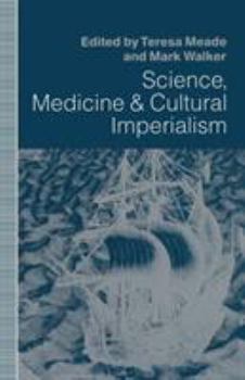 Paperback Science, Medicine and Cultural Imperialism Book