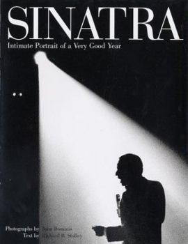 Hardcover Sinatra: An Intimate Portrait of a Very Good Year Book