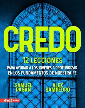 Paperback Credo: 12 Lecciones Sobre Las Doctrinas Principales de Nuestra Fe [Spanish] Book