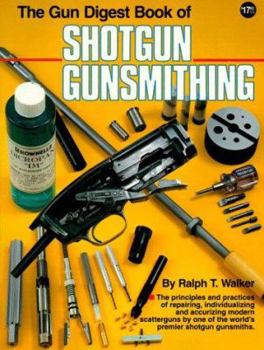 Paperback The Gun Digest Book of Shotgun Gunsmithing Book