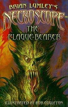 Necroscope: The Plague-Bearer (Necroscope, #15) - Book #15 of the Necroscope